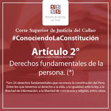 Corte Superior de Justicia del Callao - Oficial - #ConociendoLaConstitución En esta oportunidad publicamos el artículo 2 de la carta magna. CONSTITUCIÓN POLÍTICA DEL PERÚ TÍTULO I - DE LA PERSONA Y