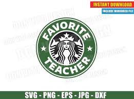 Download Favorite Teacher Starbucks Coffee Logo Svg Teaching School Cut File