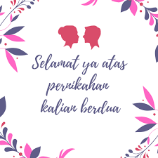 Selamat Ya Atas Pernikahan Kalian Berdua Caption Ucapan Nikah Pernikahan Gambar Romantis