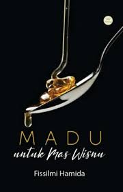 Nak selitkan nasihat atau pengajaran ni, jangan nampak obvious sangat. Sudah Terbit Madu Untuk Mas Wisnu Extra Part Maaf Mas Aku Selingkuh Wattpad