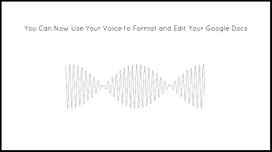 You Can Now Use Your Voice To Format And Edit Your Google Docs Bettercloud Monitor Google Docs Google Documents Your Voice