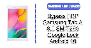 These options will erase all data stored on your phone, like your apps, photos,. Bypass Frp Samsung Tab A 8 0 Sm T290 Google Lock Android 10