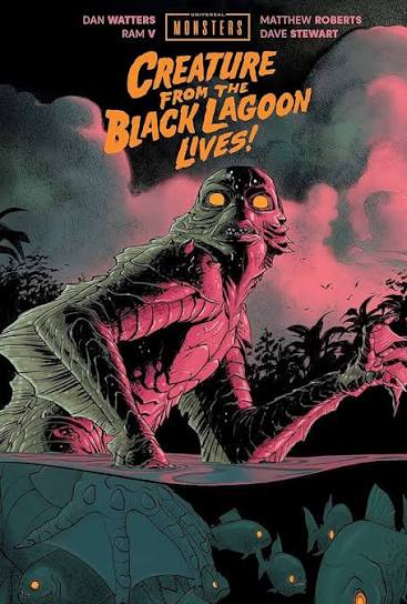 Amazon.com: Universal Monsters: Creature From the Black Lagoon Lives!:  9781534349971: Watters, Dan, V, Ram, Roberts, Matthew, Stewart, Dave: Books