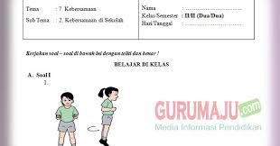 Simak kunci jawaban buku tematik tema 7 kelas 2 subtema 1 pembelajaran 4 halaman 34, 35, 36, 37, 38, 39, 40, 41 dan 42 Soal Ph Uh Pjok Kelas 2 Tema 7 Kurikulum 2013 Tahun 2019 Guru Maju