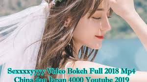 Video bokeh china 4000 full video bokeh terbaru, download bokeh video china hd. Sexxxxyyyy Video Bokeh Full 2018 Mp4 China Dan Japan 4000 Youtube 2019 Twitter No Sensor Face Spektekno