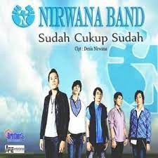 Lirik sudah cukup sudah oleh nirwana. Lirik Lagu Nirwana Sudah Cukup Sudah