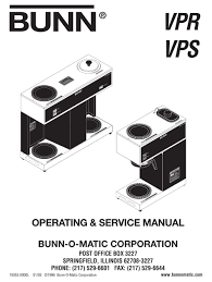 Maybe you would like to learn more about one of these? Bunn Vpr Vps Operating Service Manual Pdf Download Manualslib