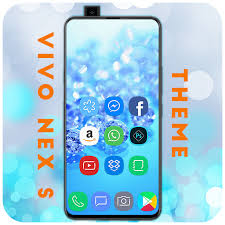 Theme for Vivo Nex S / Vivo Nex A ...