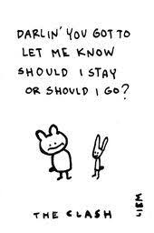 The Clash Should I Stay Or Should I Go Release Date The Clash Should I Stay Or Should I Go 365 Illustrated Lyrics Project Brigitt Lyric Shirts Ideas Of Lyric Shirts Lyricssh Music Lyrics Song Quotes Songs