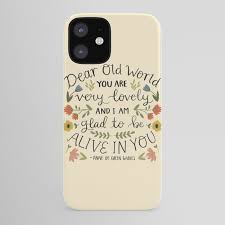 Shop iphone protective covers today. Anne Of Green Gables Dear Old World Quote Iphone Case By Ohjessmarie Society6