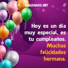 Tarjetas de cumpleaños para una hermana gratis. Feliz Cumpleanos Hermana Imagenes Tarjetas Y Frases