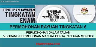 Permohonan secara online bagi tingkatan 1 dan 4 dibuka mulai 8 september 2019 hingga 30 november 2019. Permohonan Rayuan Tingkatan 6 Permohonan Online Borang Permohonan Keptennews Com