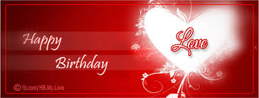 Happy birthday to someone who is loved and adored. Happy Birthday Love Home Facebook
