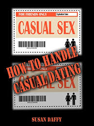 Casual dating this is a more relaxed form of dating. How To Handle Casual Dating Friends With Benefits Rules And How To Fix Relationship Problems Kindle Edition By Daffy Susan Health Fitness Dieting Kindle Ebooks Amazon Com