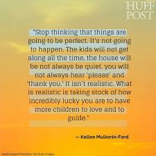 10 Quotes Every Parent In A Blended Family Needs To Read Work Quotes Inspirational Blended Family Quotes Work Quotes