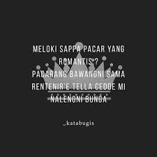 Download lagu pepatah bugis sangat mudah di owlagu format mp3 secara gratis, streaming pepatah bugis hanya di owlagu. 75 Kata Kata Cinta Orang Bugis
