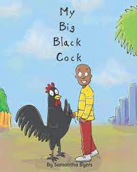 My Big Black Cock by Samantha Byers, Paperback | Barnes & Noble®