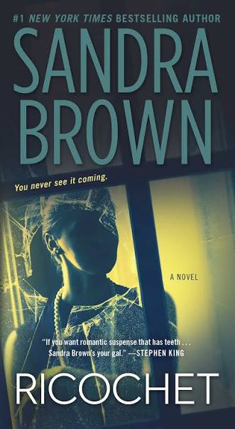 Ricochet | Book by Sandra Brown | Official Publisher Page | Simon & Schuster