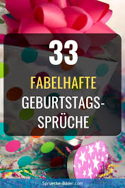 Mit zitaten zum geburtstag gratulieren, wertschätzen oder aufmuntern. 33 Fabelhafte Geburtstagsspruche Und Wunsche Kurze Spruche Zum Geburtstag Geburtstagsspruche Spruche Fur Geburtstag