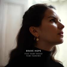 Brave Hope (feat. Ruby Wood & Femi Temowo)