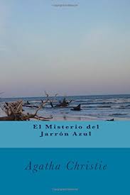 Check spelling or type a new query. El Misterio Del Jarron Azul Christie Agatha Rivas Anton Amazon Es Libros