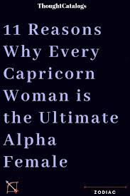 Cancer, an element of water, is the most challenging, profoundly sentimental and intuitive sign. 11 Reasons Why Every Capricorn Woman Is The Ultimate Alpha Female The Thought Catalogs Capricorn Women Capricorn Life Capricorn Facts