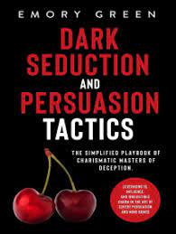 Here are the charismatic charlie wade complete novel chapter links for you. Read Dark Seduction And Persuasion Tactics The Simplified Playbook Of Charismatic Masters Of Deception Leveraging Iq Influence And Irresistible Charm In The Art Of Covert Persuasion And Mind Games Online By Emory