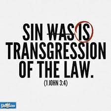 This Is The Definition Of Sin Transgression Of The Law God S Commandments This Means Not Only Breaking Them But Avoiding Keeping Bible Truth Torah Words