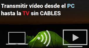 Transmitir Peliculas Desde El Pc A La Tv Sin Cables