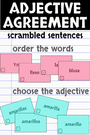 Students Struggling With Adjective Agreement Or Word Order Try This Scrambled Sentence Activity Fir Teaching Adjectives Spanish Lesson Plans Teaching Spanish
