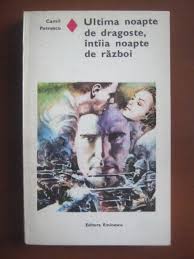 Camil Petrescu Ultima Noapte De Dragoste Intaia Noapte De Razboi Cumpără