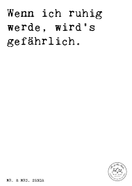 Spruch Wenn Ich Ruhig Werde Wird S Gefahrlich Spruche Zitat Zitate Lustig Weise Geschenk Frauen Spruch Zitat Spruche Zitate Spruche
