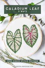 5 out of 5 stars. Caladium Leaf 2 Ways Free Cross Stich Pattern Ugly Duckling House