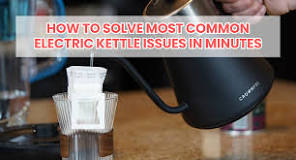 How to Solve Most Common Electric Kettle Issues in Minutes ...