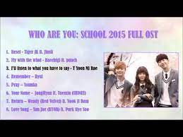Download lagu ost drama korea itaewon class mp3 gratis dalam format mp3 dan mp4. Ost Drama Who Are You School 2015 Full Soundtrack Lengkap Youtube