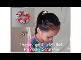 Check spelling or type a new query. Cara Menjahit Getah Ikat Rambut Scrunchie Youtube
