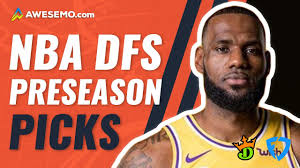 Nba Dfs Picks For Draftkings Fanduel Daily Fantasy Basketball Preseason Day 1 Friday 12 11 Youtube