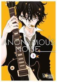 As the band sets out with excitement and trepidation to perform on rock horizon's largest stage. Anonymous Noise 3 Von Ryoko Fukuyama Buch Thalia