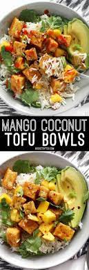 Mango Coconut Tofu Bowls Fresh Summer Flavors Budget Bytes Recipe Healthy Recipes Veggie Recipes Vegan Dinners