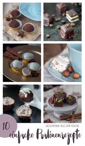 Die besten rezepte für selbst gemachte pralinen und süßigkeiten weitere rezepte, tipps & ideen. 10 Einfache Pralinenrezepte Fur Anfanger Last Minute Geschenkideen