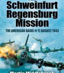 The Schweinfurt Regensburg Mission Pdf Schweinfurt Regensburg Mission