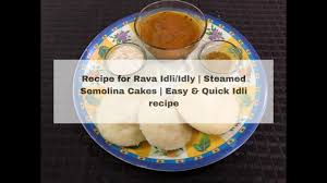 In a wok, dry roast the semolina until you get a slightly roasted flavor. Easy To Make Recipe For Idly Idly Steamed Rice Cake Rava Idli Steamed Semolina Cake Youtube