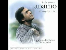 Salvatore Adamo Era Una Linda Flor Youtube Songs Music Songs Bmg Music