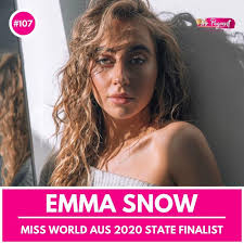 107 EMMA SNOW INTERVIEW: MISS WORLD AUSTRALIA 2020 STATE FINALIST