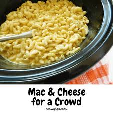 Mac And Cheese For A Crowd Recipe Recipes Mac And Cheese Slow Cooker Recipes