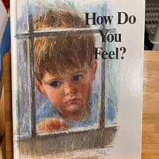 How Do You Feel? Childs World Editors Illustrated by Frances Hook 1973  Hardcover
