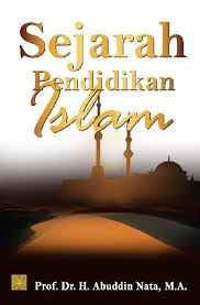 Check spelling or type a new query. Jual Buku Sejarah Pendidikan Islam Oleh Prof Dr H Abuddin Nata Ma Gramedia Digital Indonesia