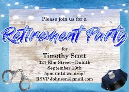 I created this for a police officer s retirement party in. 100 Retirement Party Invitations Guests Cant Resist Responding To These 2021 Designs