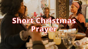 Best christmas dinner prayers short from the learner praise and prayer bulletin 15 dec 2012. Short Christmas Prayer Short Christmas Dinner Prayers Youtube