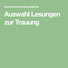 Auswahl Lesungen Zur Trauung Trauung Hochzeitsmesse Ideen Fur Die Hochzeit